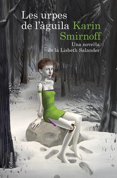 URPES DE L'ÀGUILA, LES: UNA NOVEL·LA DE LA LISBETH SALANDER (SÈRIE MILLENNIUM) | 9788466430784 | SMIRNOFF, KARIN | Cooperativa Cultural Rocaguinarda