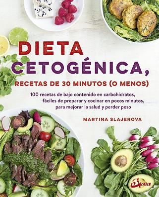 DIETA CETOGÉNICA, RECETAS DE 30 MINUTOS (O MENOS) | 9788484457107 | SLAJEROVA, MARTINA | Cooperativa Cultural Rocaguinarda