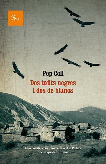 DOS TAÜTS NEGRES I DOS DE BLANCS | 9788475884073 | PEP COLL MARTÍ | Cooperativa Cultural Rocaguinarda