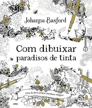 COM DIBUIXAR PARADISOS DE TINTA | 9788417165918 | BASFORD, JOHANNA | Cooperativa Cultural Rocaguinarda