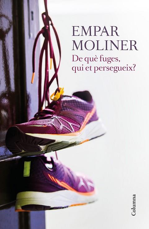 DE QUÈ FUGES, QUI ET PERSEGUEIX? | 9788466422215 | EMPAR MOLINER | Cooperativa Cultural Rocaguinarda
