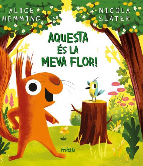 AQUESTA ÉS LA MEVA FLOR! | 9788418749797 | HEMMING, ALICE | Cooperativa Cultural Rocaguinarda