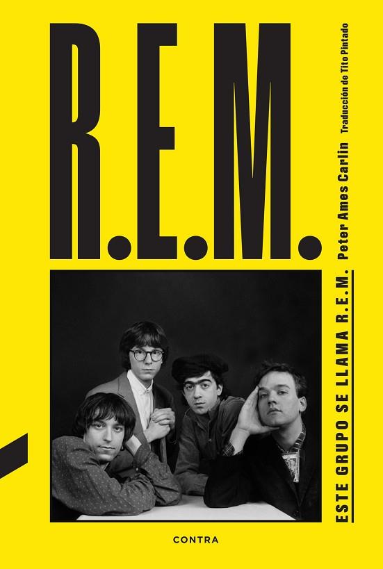 ESTE GRUPO SE LLAMA R.E.M. | 9788410045194 | CARLIN, PETER AMES | Cooperativa Cultural Rocaguinarda