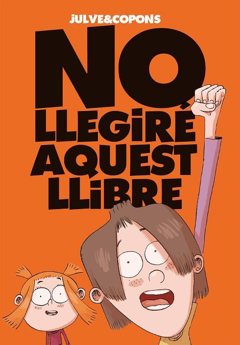 NO LLEGIRÉ AQUEST LLIBRE | 9788424661670 | COPONS, JAUME | Cooperativa Cultural Rocaguinarda