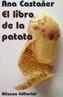 LIBRO DE LA PATATA, EL | 9788420607795 | CASTAÑER, ANA | Cooperativa Cultural Rocaguinarda