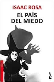 PAÍS DEL MIEDO, EL | 9788432209857 | ISAAC ROSA | Cooperativa Cultural Rocaguinarda
