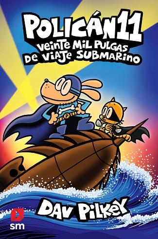 POL.11 VEINTE MIL PULGAS DE VIAJE SUBMAR | 9788411209786 | PILKEY, DAV | Cooperativa Cultural Rocaguinarda