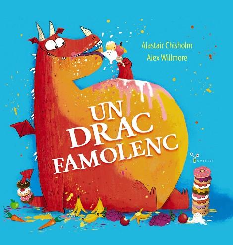 DRAC FAMOLENC, UN | 9788413492490 | CHISHOLM, ALASTAIR | Cooperativa Cultural Rocaguinarda
