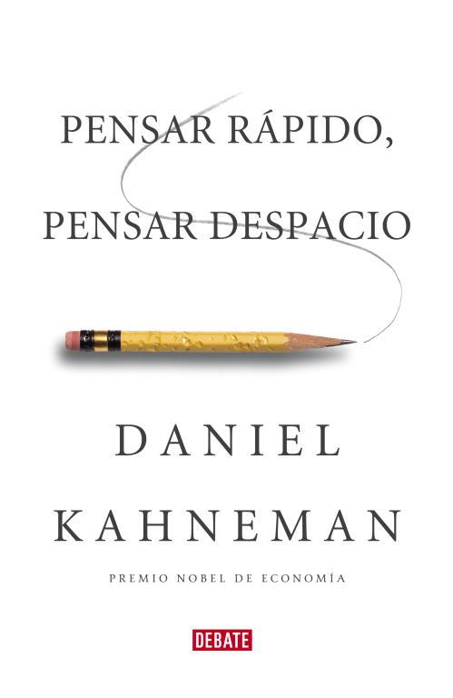 PENSAR RÁPIDO, PENSAR DESPACIO | 9788483068618 | KAHNEMAN, DANIEL | Cooperativa Cultural Rocaguinarda