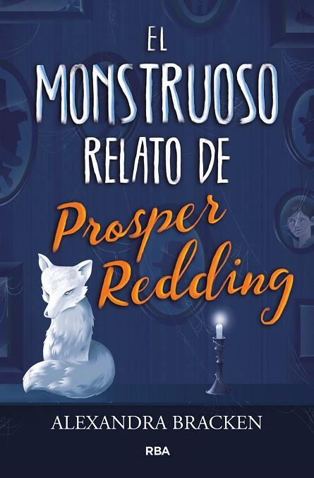 EL MONSTRUOSO RELATO DE PROSPER REDING | 9788427213340 | BRACKEN , ALEXANDRA | Cooperativa Cultural Rocaguinarda