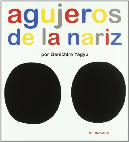 AGUJEROS DE LA NARIZ | 9788493598228 | YAGYU, GENICHIRO | Cooperativa Cultural Rocaguinarda