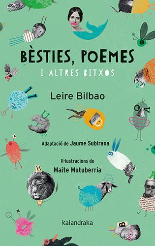 BÈSTIES, POEMES I ALTRES BITXOS | 9788418558238 | BILBAO, LEIRE | Cooperativa Cultural Rocaguinarda