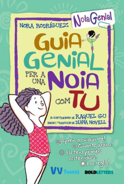 GUIA GENIAL PER A UNA NOIA COM TU | 9788468271125 | RODRÍGUEZ, NORA | Cooperativa Cultural Rocaguinarda