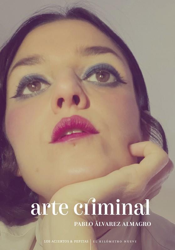 ARTE CRIMINAL | 9788412120295 | ÁLVAREZ ALMAGRO, PABLO | Cooperativa Cultural Rocaguinarda