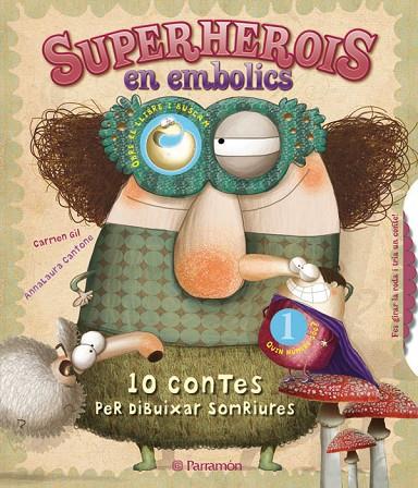 SUPERHEROIS EN EMBOLICS  (CATALA) | 9788434237704 | GIL, CARMEN/CANTONE, ANNALAURA | Cooperativa Cultural Rocaguinarda