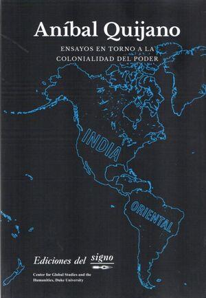 ENSAYOS EN TORNO A LA COLONIALIDAD DEL PODER | 9789873784958 | QUIJANO, ANÍBAL | Cooperativa Cultural Rocaguinarda