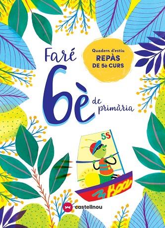 FARÉ 6È DE PRMÀRIA. QUADERN D'ESTIU | 9788417406615 | VETAQUI, RIGHTS | Cooperativa Cultural Rocaguinarda