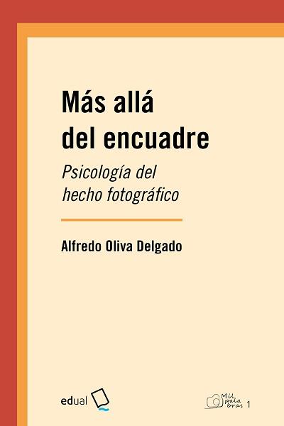 MÁS ALLÁ DEL ENCUADRE | 9788413512570 | OLIVA DELGADO, ALFREDO | Cooperativa Cultural Rocaguinarda