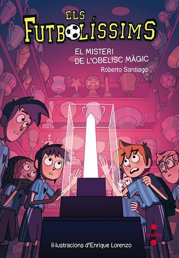 MISTERI DE L'OBELISC MAGIC, EL- ELS FUTBOLISSIMS 12 | 9788466143288 | GARCÍA SANTIAGO, ROBERTO | Cooperativa Cultural Rocaguinarda