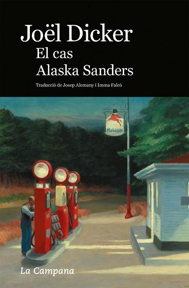 CAS ALASKA SANDERS, EL | 9788418226717 | DICKER, JOËL | Cooperativa Cultural Rocaguinarda