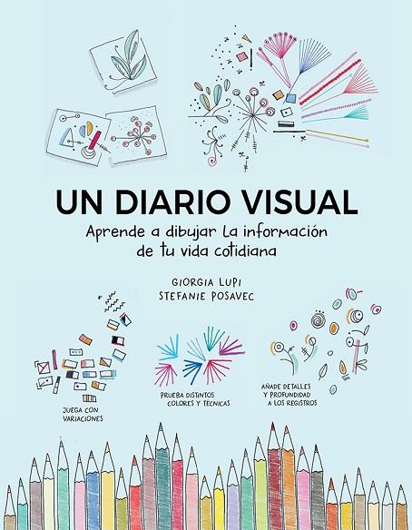 DIARIO VISUAL, UN  | 9788425232664 | LUPI, GIORGIA/POSAVEC, STEFANIE | Cooperativa Cultural Rocaguinarda