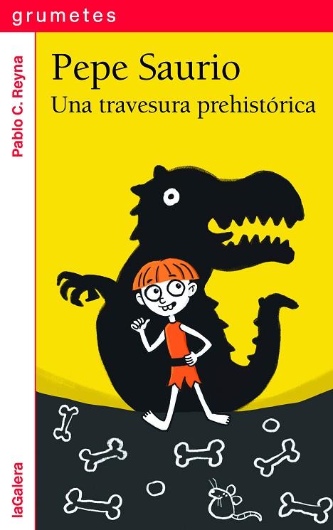 PEPE SAURIO 1. UNA TRAVESURA PREHISTÓRICA | 9788424675288 | C. REYNA, PABLO | Cooperativa Cultural Rocaguinarda