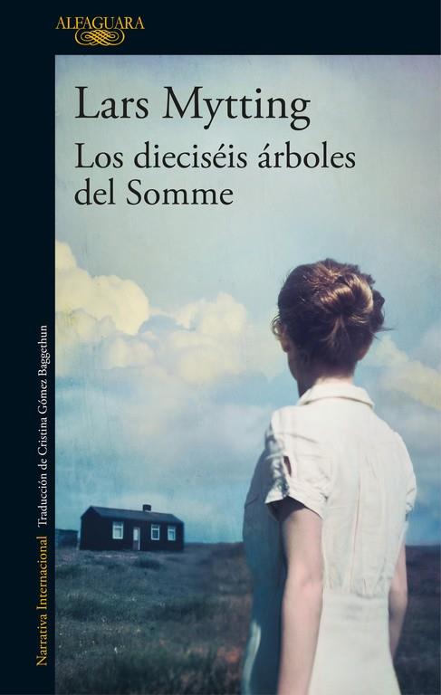 LOS DIECISéIS áRBOLES DEL SOMME | 9788420425627 | LARS MYTTING | Cooperativa Cultural Rocaguinarda