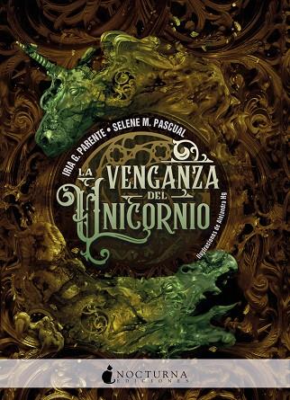 VENGANZA DEL UNICORNIO, LA  | 9788417834579 | PARENTE, IRIA G./PASCUAL, SELENE M. | Cooperativa Cultural Rocaguinarda
