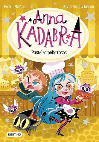 ANNA KADABRA 6. PASTELES PELIGROSOS | 9788408241973 | MAÑAS, PEDRO/SIERRA LISTÓN, DAVID | Cooperativa Cultural Rocaguinarda