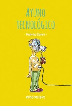 AYUNO TECNOLÓGICO | 9788418283505 | ZENONI, FEDERICO | Cooperativa Cultural Rocaguinarda