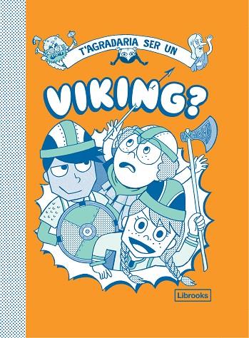 T'AGRADARIA SER UN VIKING? | 9788412087741 | DIVERSOS AUTORS | Cooperativa Cultural Rocaguinarda