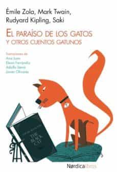 PARAÍSO DE LOS GATOS, EL: Y OTROS CUENTOS GATUNOS | 9788415564799 | ZOLA, ÉMILE (1840-1902) ... [ET AL.] | Cooperativa Cultural Rocaguinarda