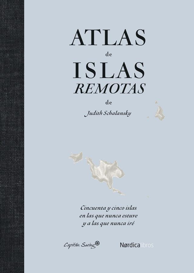 ATLAS DE ISLAS REMOTAS | 9791387922429 | SCHALANSKY, JUDITH | Cooperativa Cultural Rocaguinarda
