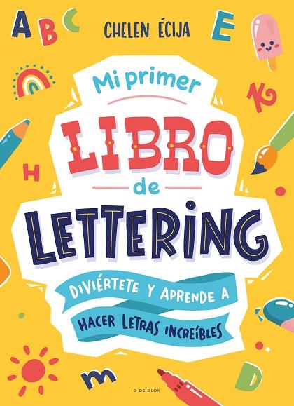 MI PRIMER LIBRO DE LETTERING | 9788419522139 | ÉCIJA, CHELEN | Cooperativa Cultural Rocaguinarda