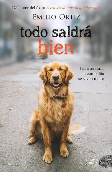 TODO SALDRÁ BIEN | 9788417128074 | ORTIZ PULIDO, EMILIO | Cooperativa Cultural Rocaguinarda