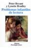 PROBLEMAS INFANTILES DE LECTURA | 9788420677194 | BRYANT, PETER/ BRADLEY, LYNETTE | Cooperativa Cultural Rocaguinarda