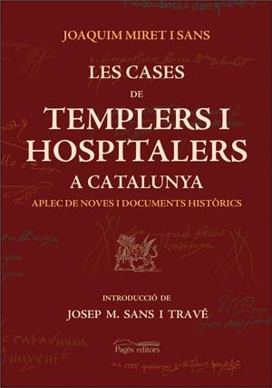 CASES DE TEMPLERS I HOSPITALERS A CATALUNYA, LES  | 9788497792097 | MIRET SANS, JOAQUIM | Cooperativa Cultural Rocaguinarda