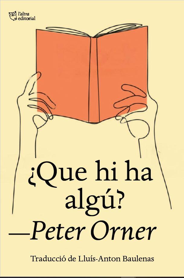 ¿QUE HI HA ALGÚ? | 9788412722727 | ORNER, PETER | Cooperativa Cultural Rocaguinarda