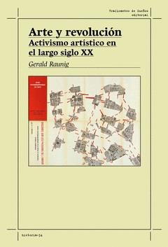 ARTE Y REVOLUCIÓN | 9788419833259 | RAUNIG, GERALD | Cooperativa Cultural Rocaguinarda