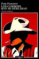 COWBOYS SON MI DEBILIDAD, LOS | 9788472234277 | HOUSTON, PAM | Cooperativa Cultural Rocaguinarda