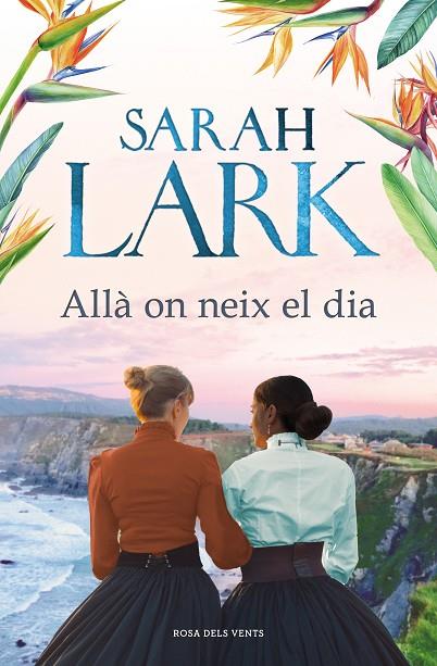 ALLÀ ON NEIX EL DIA | 9788418033353 | LARK, SARAH | Cooperativa Cultural Rocaguinarda