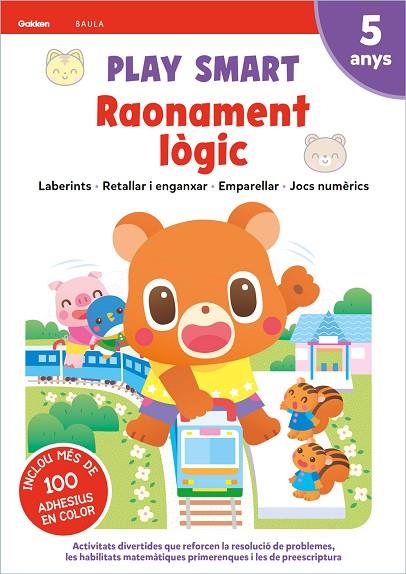 PLAY SMART RAONAMENT LÒGIC 5 ANYS | 9788447946716 | EQUIPO GAKKEN | Cooperativa Cultural Rocaguinarda