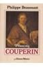 FRANÇOIS COUPERIN | 9788420685717 | BEAUSSANT, PHILIPPE | Cooperativa Cultural Rocaguinarda