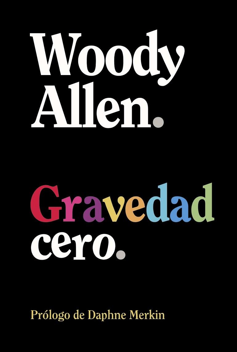 GRAVEDAD CERO | 9788413629926 | ALLEN, WOODY | Cooperativa Cultural Rocaguinarda