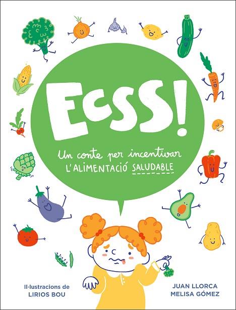 ECSSS! UN CONTE PER INCENTIVAR L'ALIMENTACIÓ SALUDABLE | 9788448858605 | LLORCA, JUAN | Cooperativa Cultural Rocaguinarda