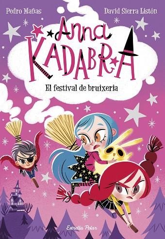 ANNA KADABRA 8. EL FESTIVAL DE BRUIXERIA | 9788413891699 | MAÑAS, PEDRO | Cooperativa Cultural Rocaguinarda