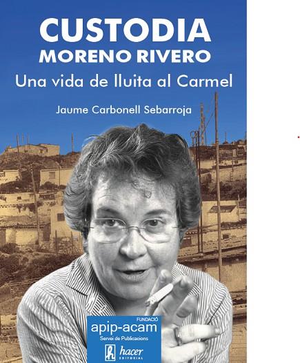 CUSTODIA MORENO RIVERO | 9788496913905 | CARBONELL SEBARROJA, JAUME | Cooperativa Cultural Rocaguinarda