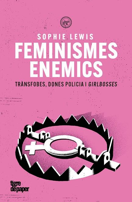 FEMINISMES ENEMICS | 9791387645212 | LEWIS, SOPHIE | Cooperativa Cultural Rocaguinarda