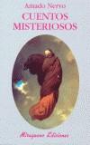 CUENTOS MISTERIOSOS | 9788478132508 | AMADO, NERVO | Cooperativa Cultural Rocaguinarda
