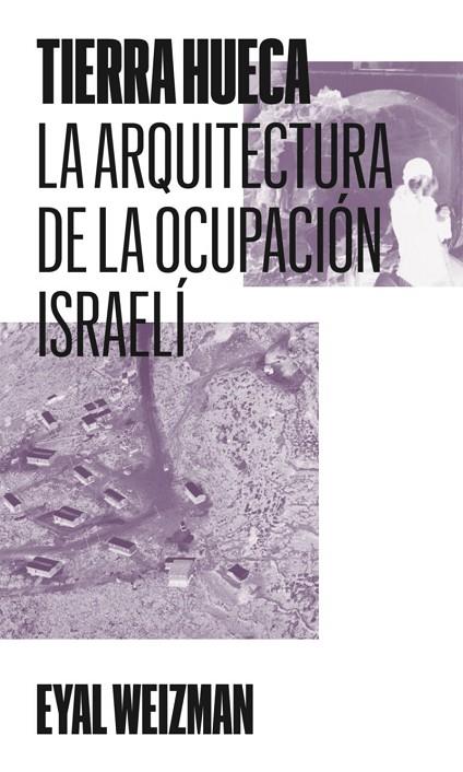 TIERRA HUECA | 9791399173505 | WEIZMAN, EYAL | Cooperativa Cultural Rocaguinarda